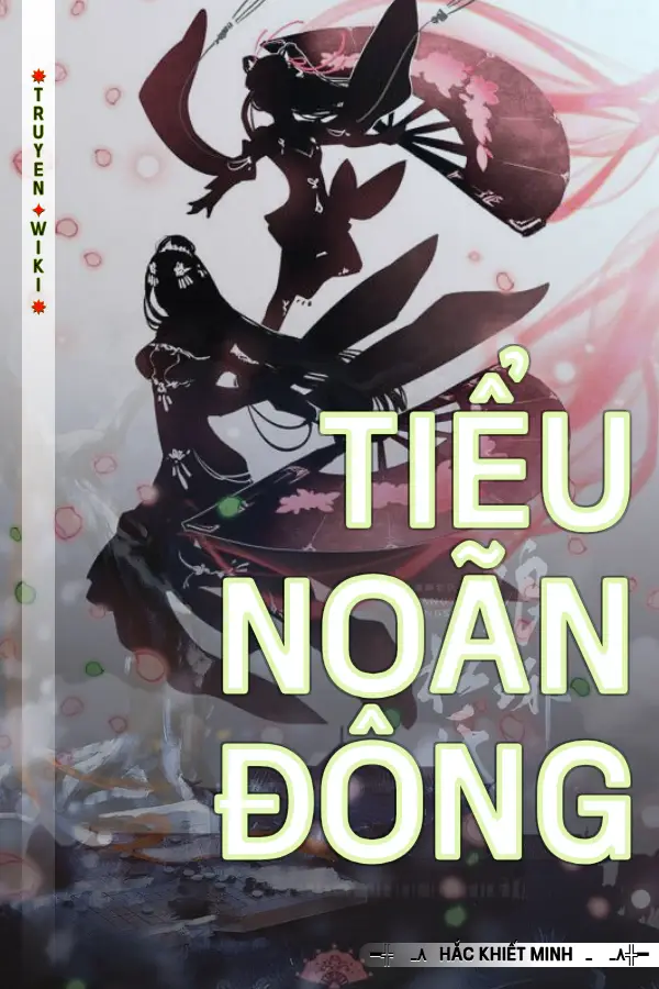 Truyện Tiểu Noãn Đông