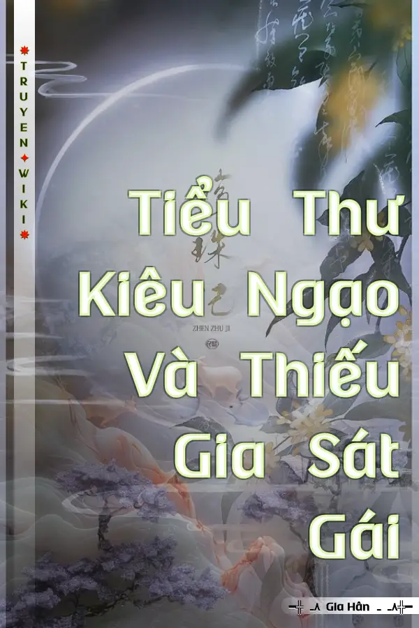 Tiểu Thư Kiêu Ngạo Và Thiếu Gia Sát Gái
