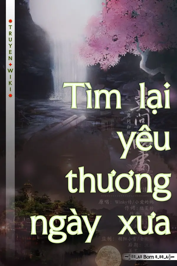 Truyện Tìm lại yêu thương ngày xưa