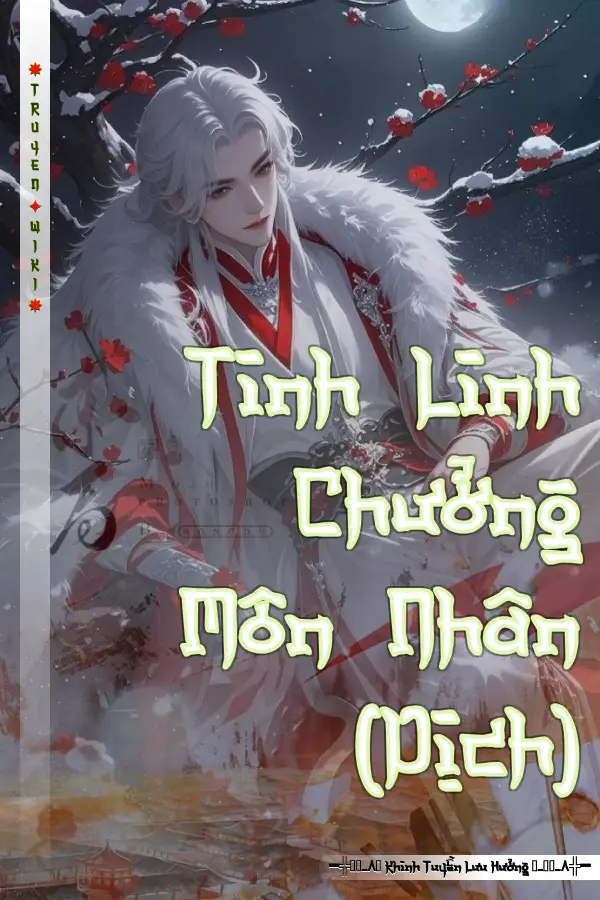 Truyện Tinh Linh Chưởng Môn Nhân (Dịch)