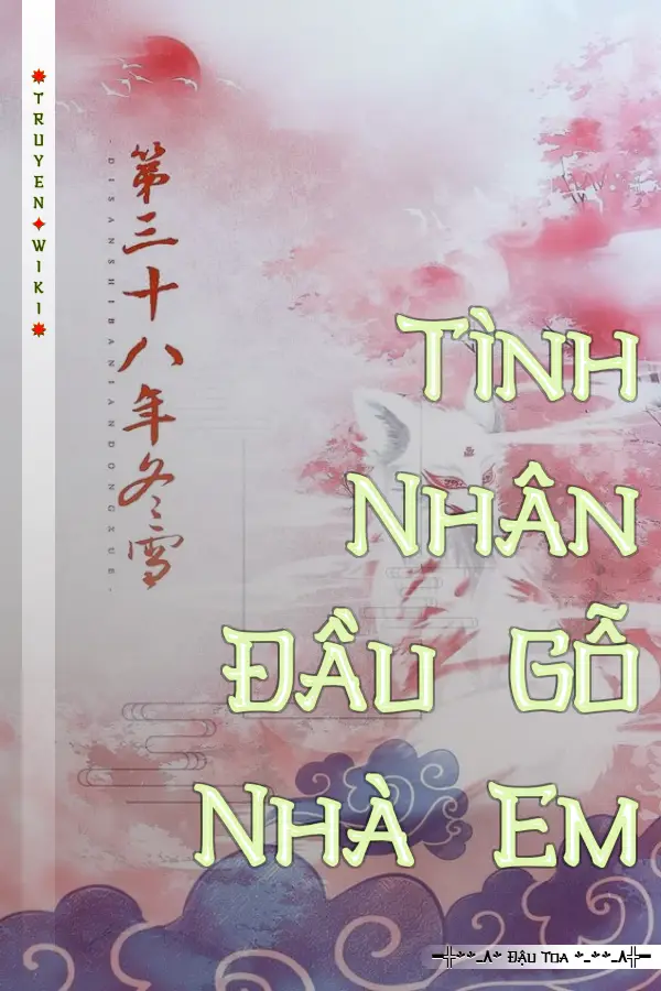 Truyện Tình Nhân Đầu Gỗ Nhà Em
