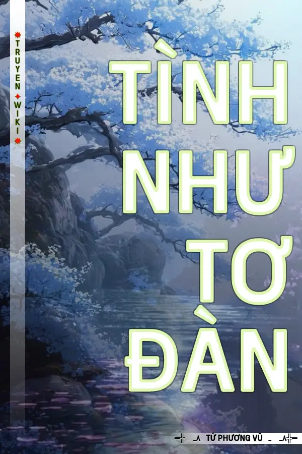 Truyện Tình Như Tơ Đàn