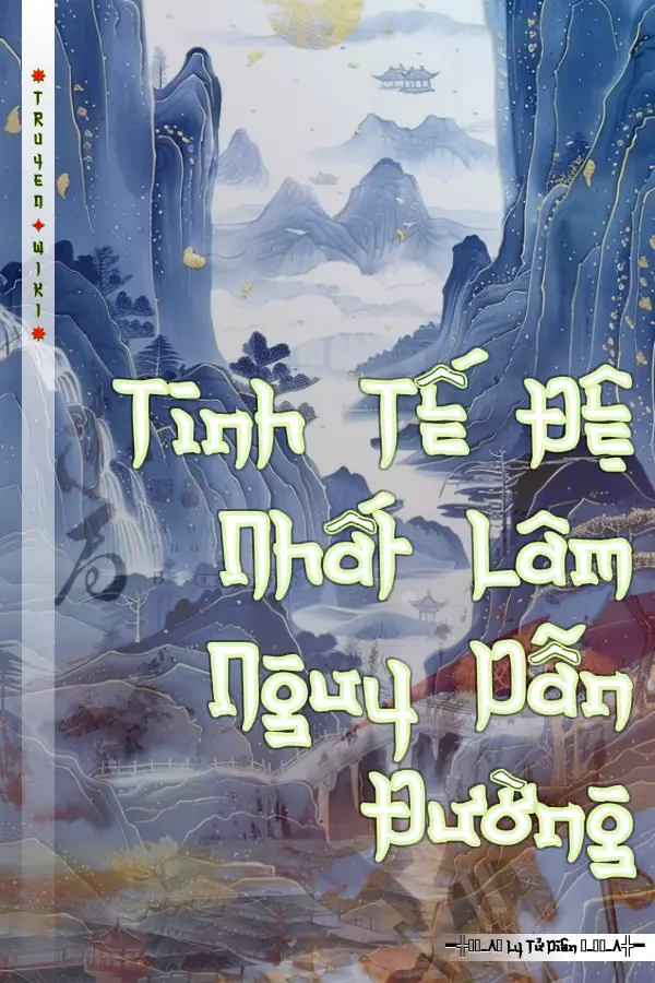 Truyện Tinh Tế Đệ Nhất Lâm Nguy Dẫn Đường
