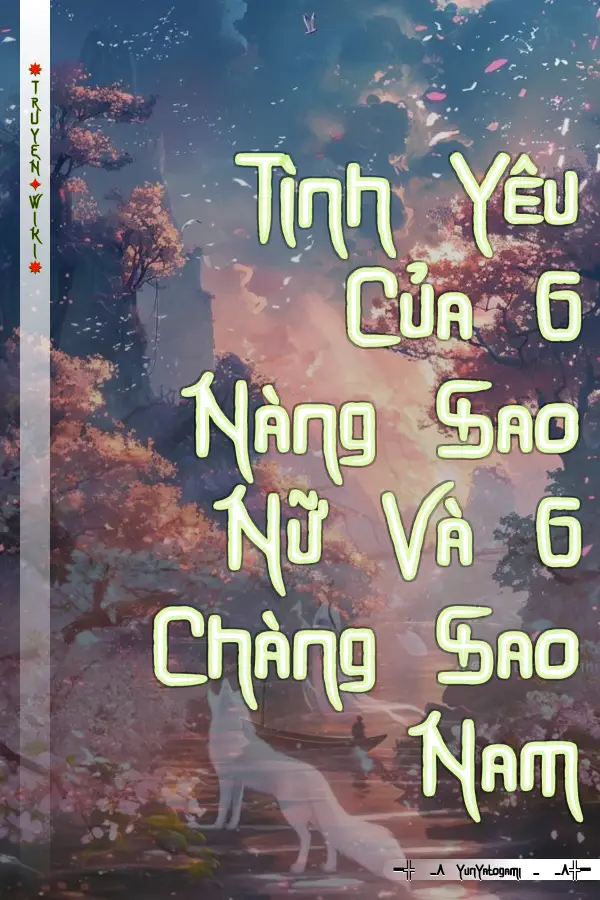 Tình Yêu Của 6 Nàng Sao Nữ Và 6 Chàng Sao Nam