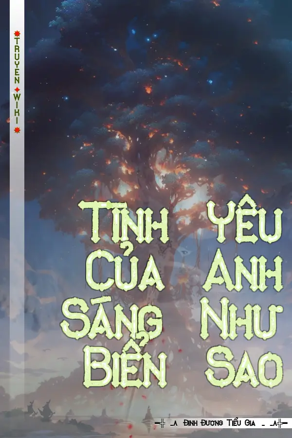 Tình Yêu Của Anh Sáng Như Biển Sao