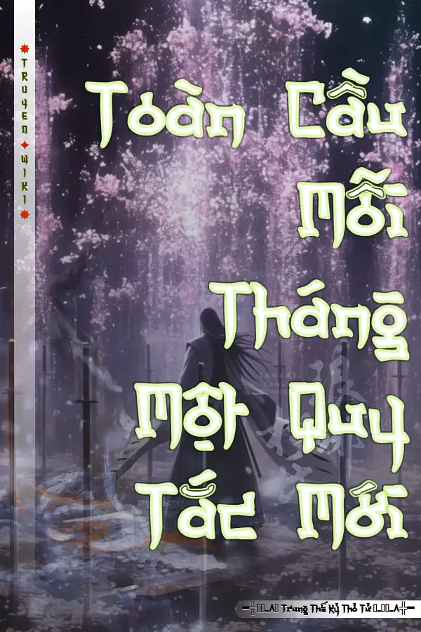 Toàn Cầu Mỗi Tháng Một Quy Tắc Mới