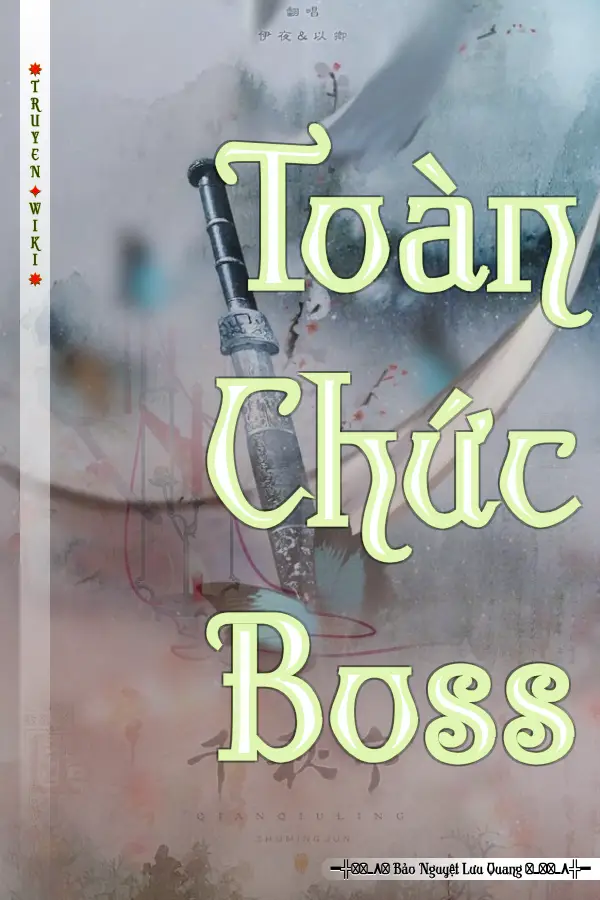 Truyện Toàn Chức Boss