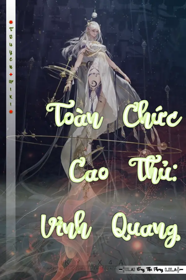 Truyện Toàn Chức Cao Thủ: Vinh Quang