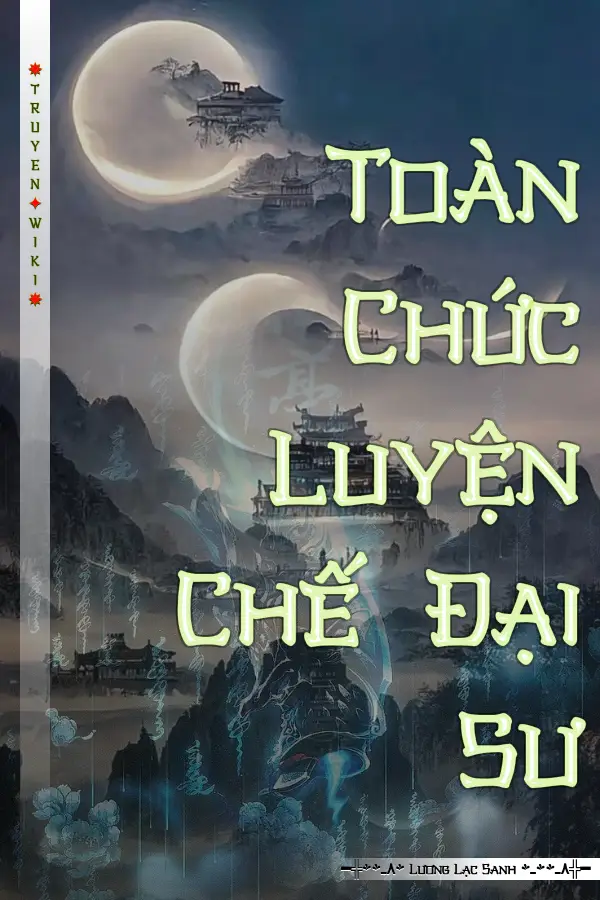 Toàn Chức Luyện Chế Đại Sư