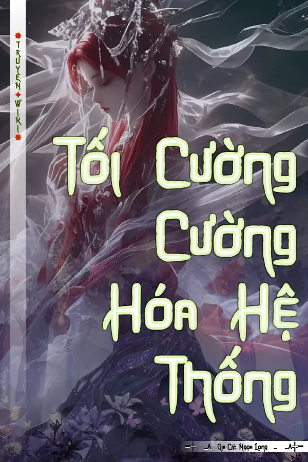 Truyện Tối Cường Cường Hóa Hệ Thống