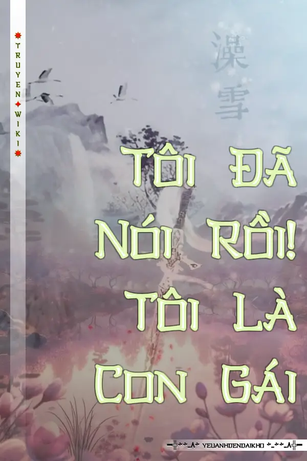 Truyện Tôi Đã Nói Rồi! Tôi Là Con Gái