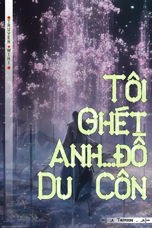 Tôi Ghét Anh...đồ Du Côn