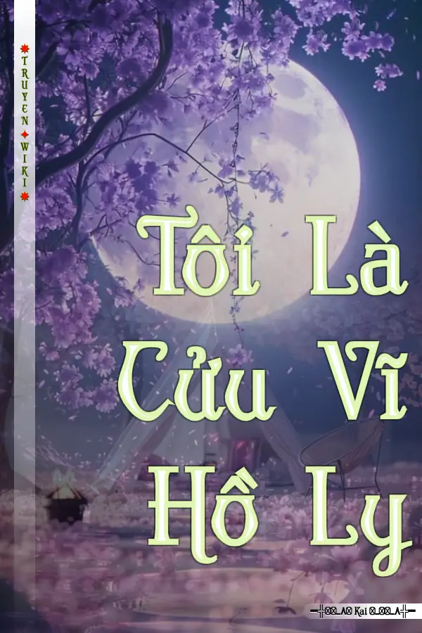 Tôi Là Cửu Vĩ Hồ Ly