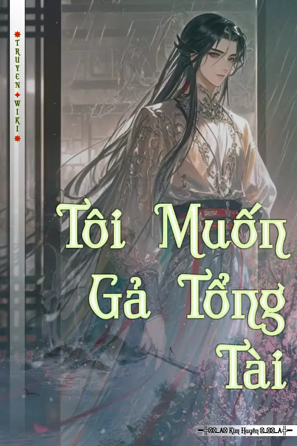 Truyện Tôi Muốn Gả Tổng Tài