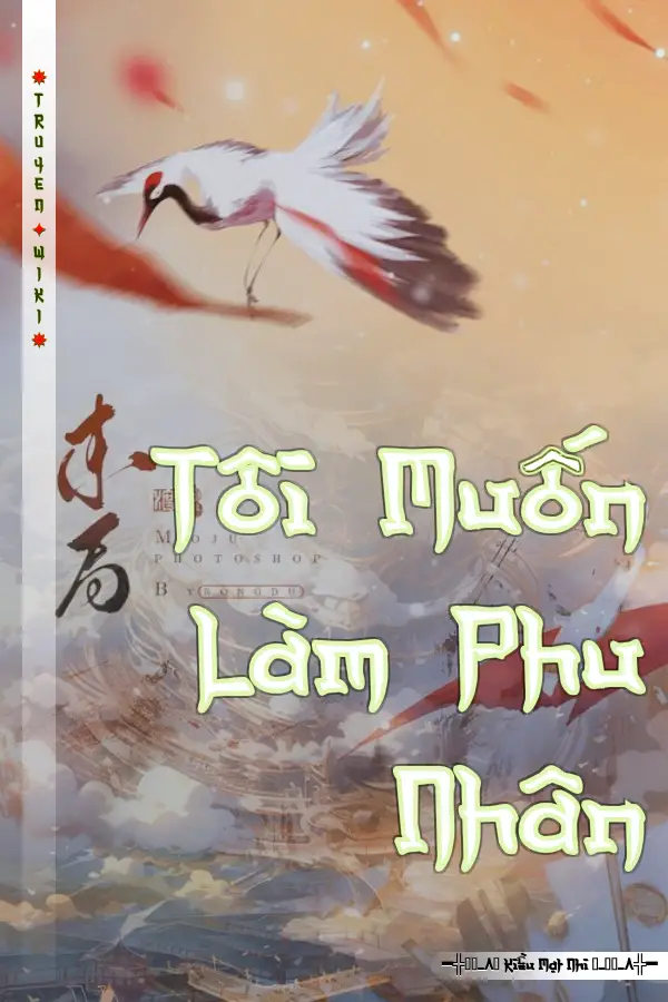 Truyện Tôi Muốn Làm Phu Nhân
