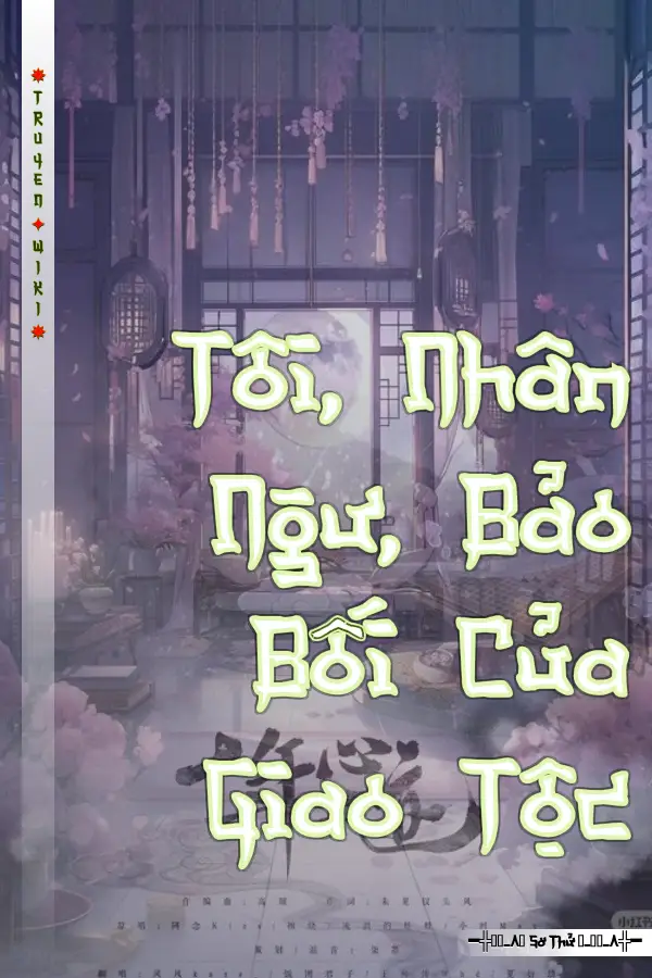 Truyện Tôi, Nhân Ngư, Bảo Bối Của Giao Tộc