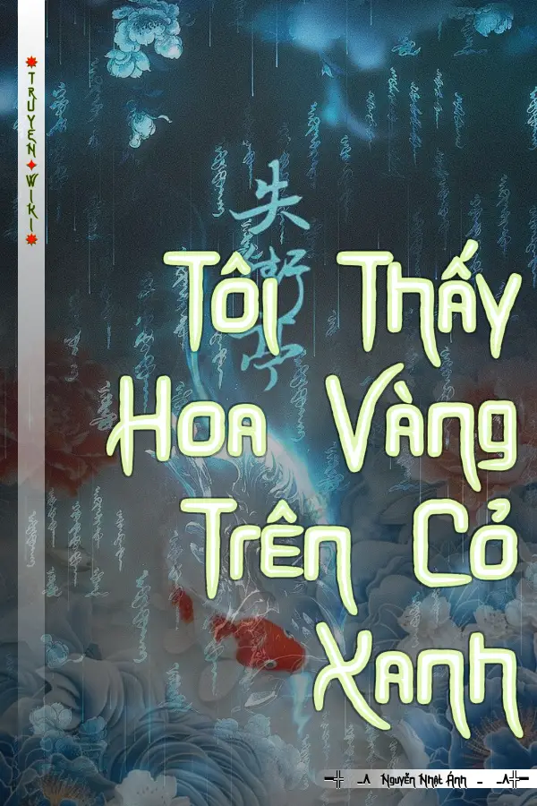 Tôi Thấy Hoa Vàng Trên Cỏ Xanh