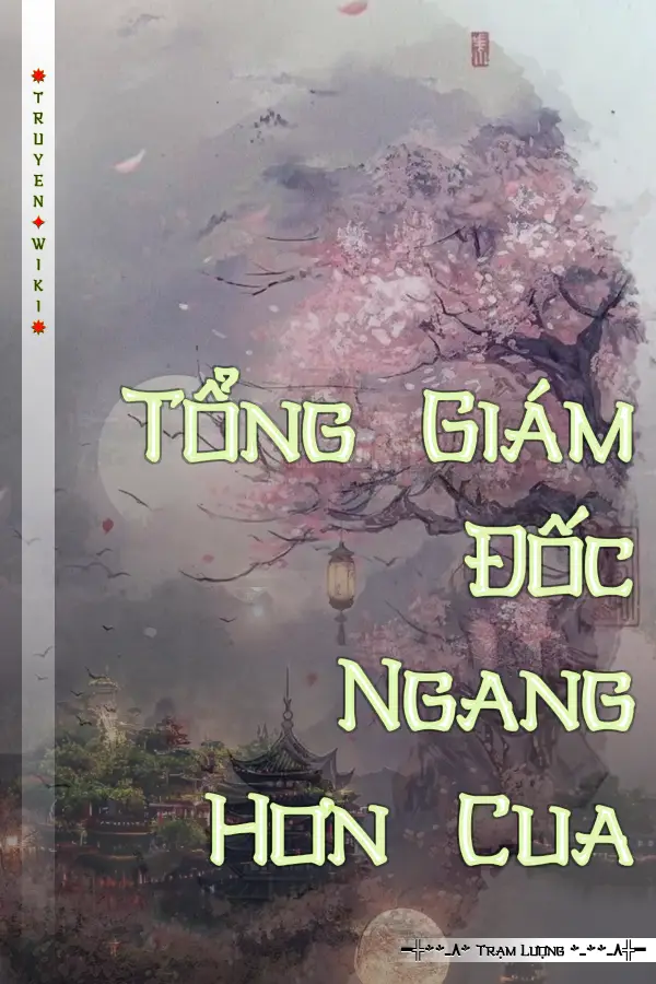 Truyện Tổng Giám Đốc Ngang Hơn Cua