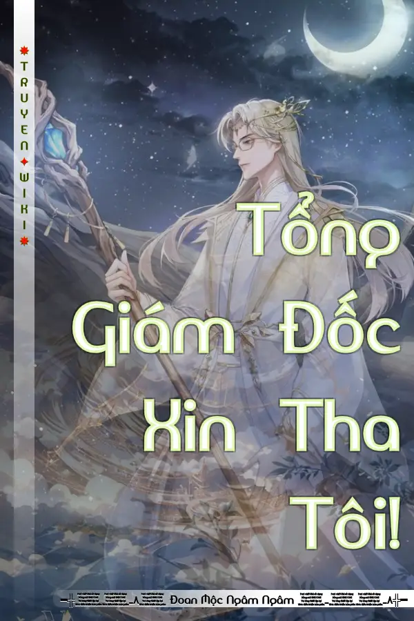 Tổng Giám Đốc Xin Tha Tôi!