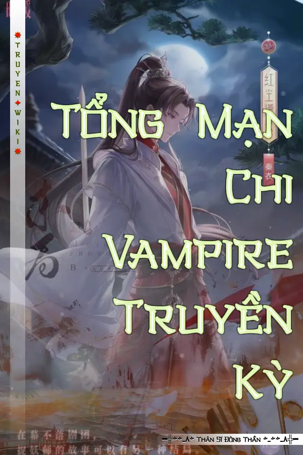 Tổng Mạn Chi Vampire Truyền Kỳ