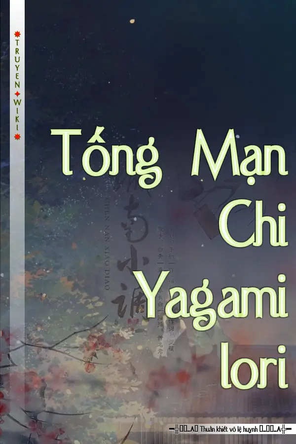 Tống Mạn Chi Yagami Iori