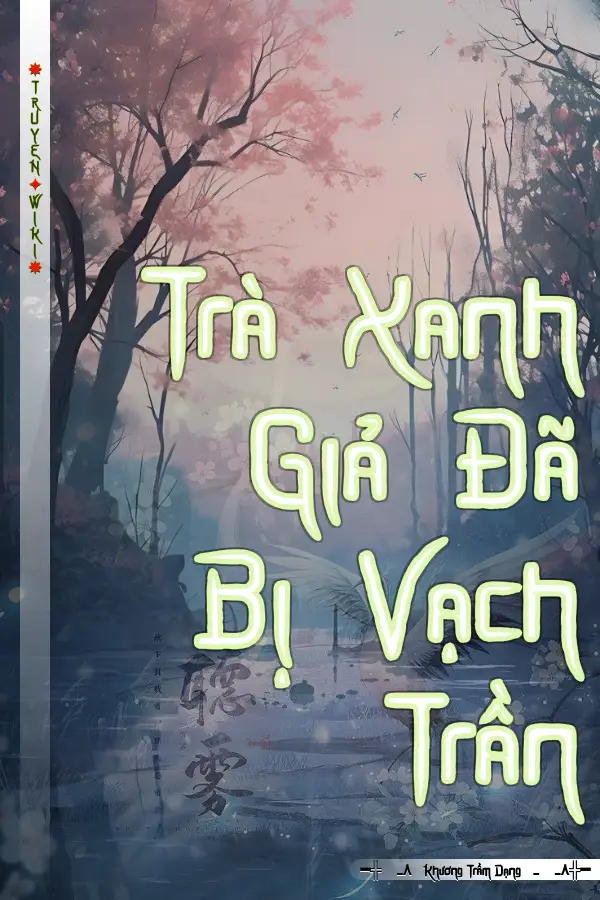Trà Xanh Giả Đã Bị Vạch Trần