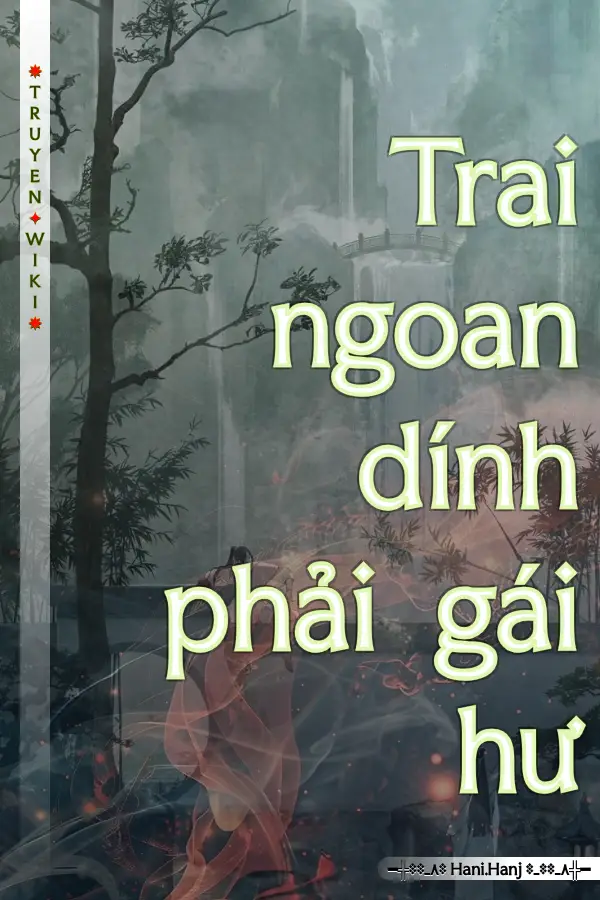 Trai ngoan dính phải gái hư