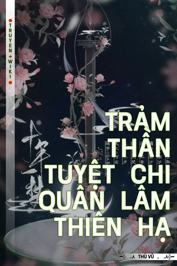 Trảm Thần Tuyệt Chi Quân Lâm Thiên Hạ