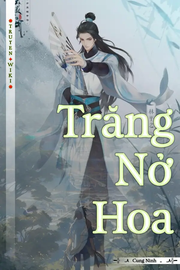 Truyện Trăng Nở Hoa
