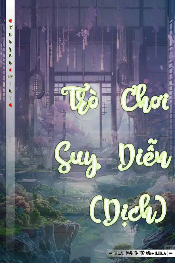 Truyện Trò Chơi Suy Diễn (Dịch)