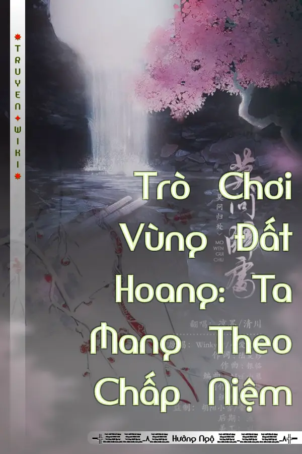 Trò Chơi Vùng Đất Hoang: Ta Mang Theo Chấp Niệm
