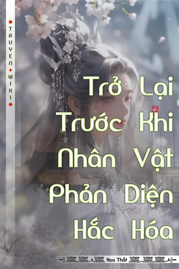 Truyện Trở Lại Trước Khi Nhân Vật Phản Diện Hắc Hóa