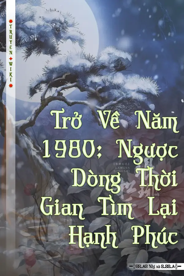 Trở Về Năm 1980: Ngược Dòng Thời Gian Tìm Lại Hạnh Phúc