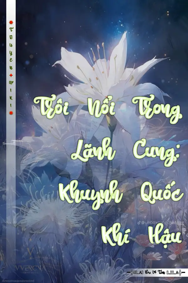 Truyện Trôi Nổi Trong Lãnh Cung: Khuynh Quốc Khí Hậu