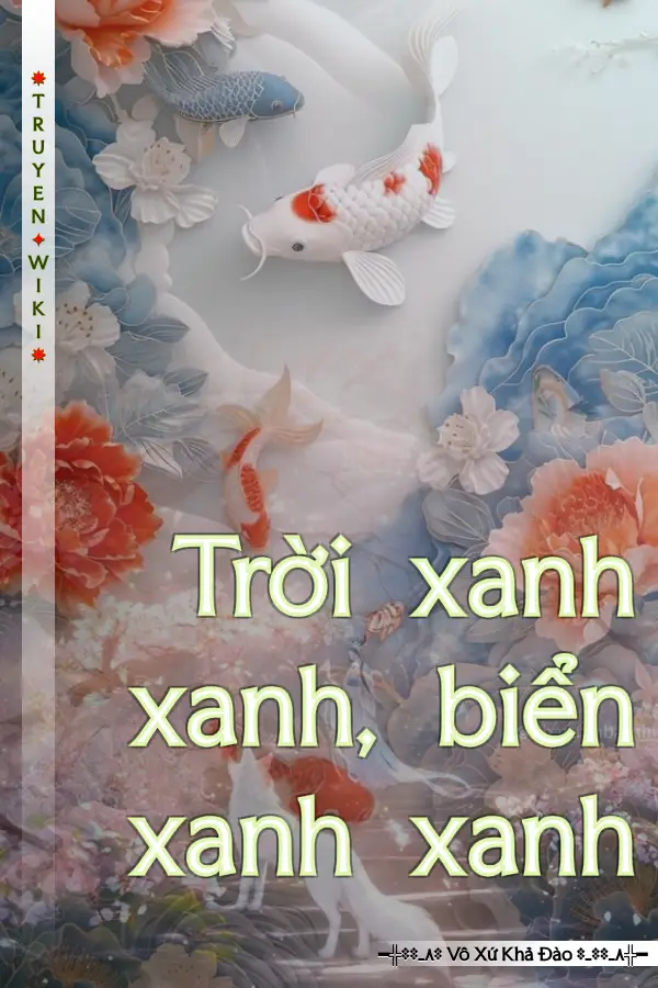 Trời xanh xanh, biển xanh xanh