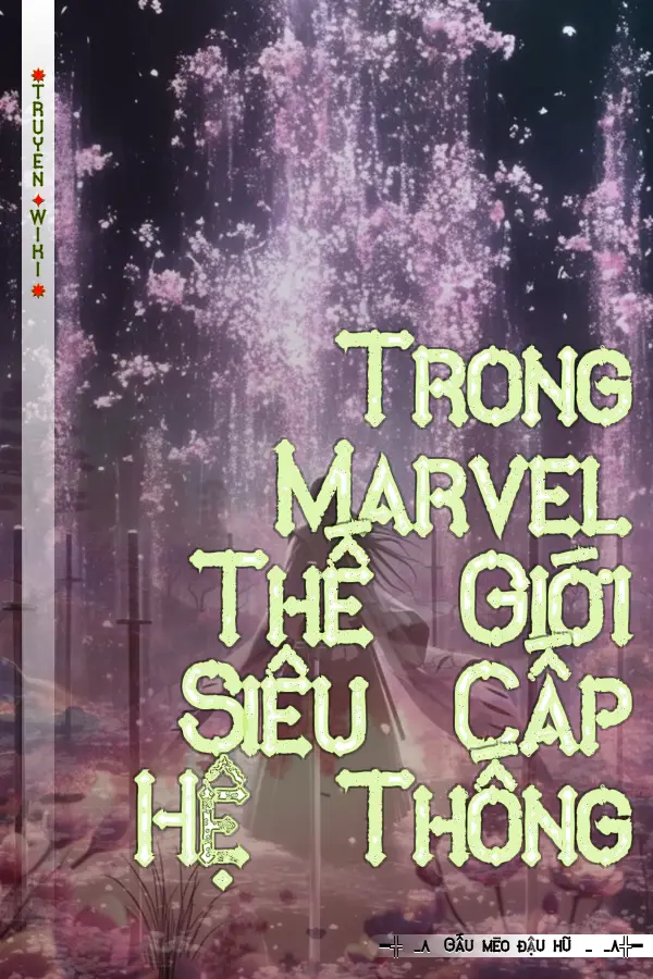 Trong Marvel Thế Giới Siêu Cấp Hệ Thống