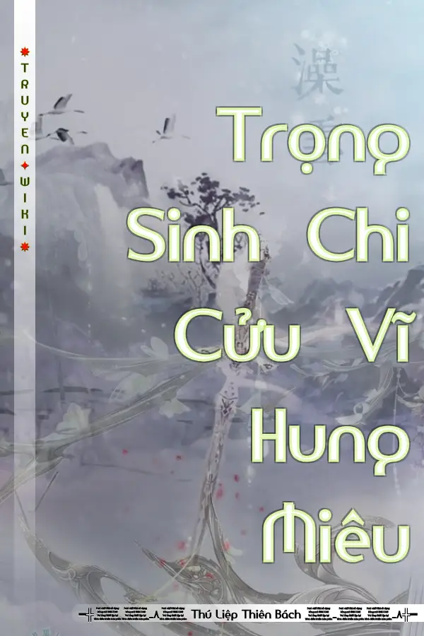 Trọng Sinh Chi Cửu Vĩ Hung Miêu