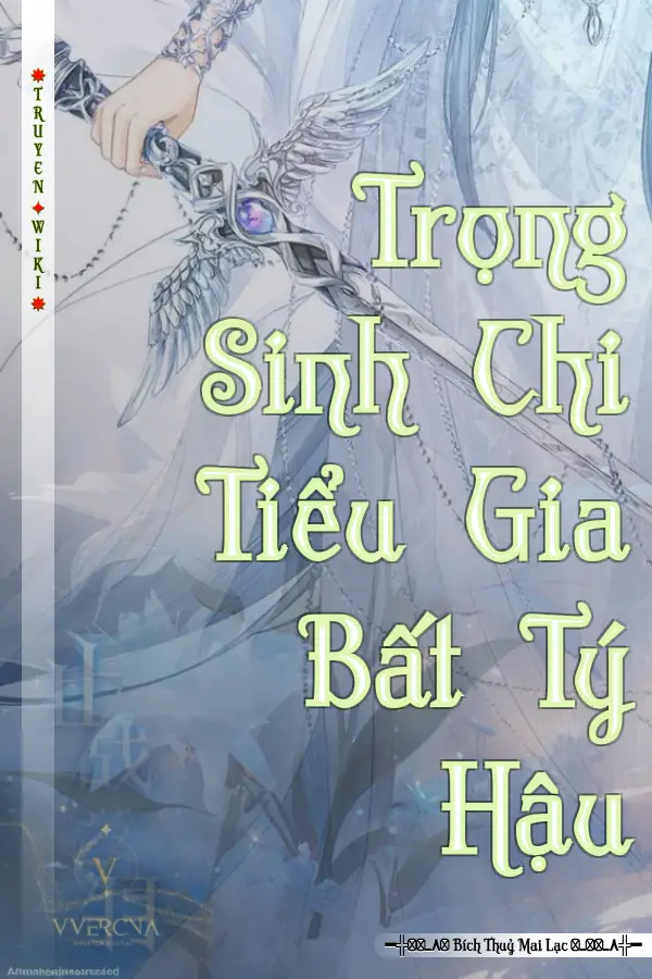 Trọng Sinh Chi Tiểu Gia Bất Tý Hậu