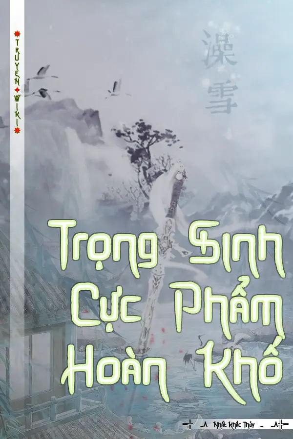 Trọng Sinh Cực Phẩm Hoàn Khố