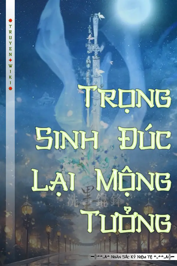 Truyện Trọng Sinh Đúc Lại Mộng Tưởng