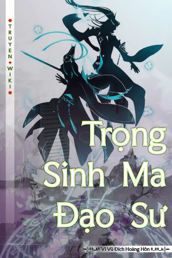 Trọng Sinh Ma Đạo Sư