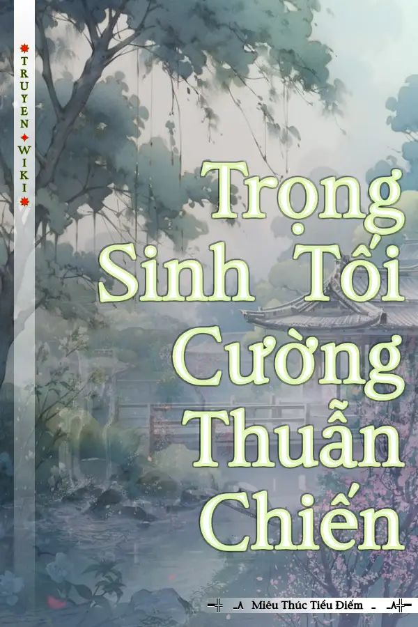 Trọng Sinh Tối Cường Thuẫn Chiến