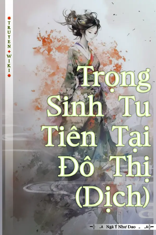 Trọng Sinh Tu Tiên Tại Đô Thị (Dịch)
