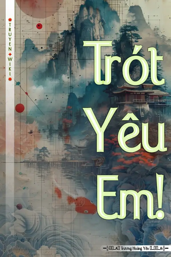 Trót Yêu Em!