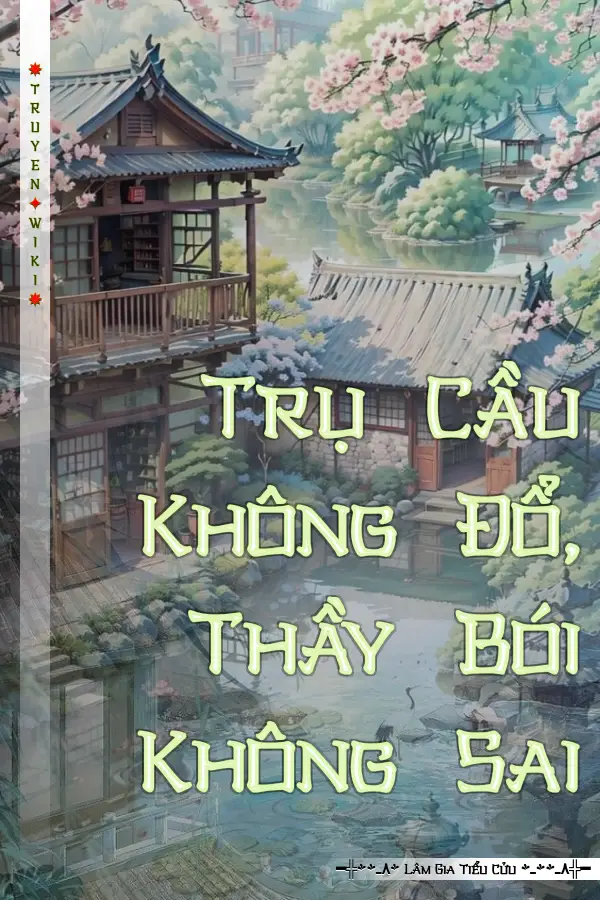 Trụ Cầu Không Đổ, Thầy Bói Không Sai