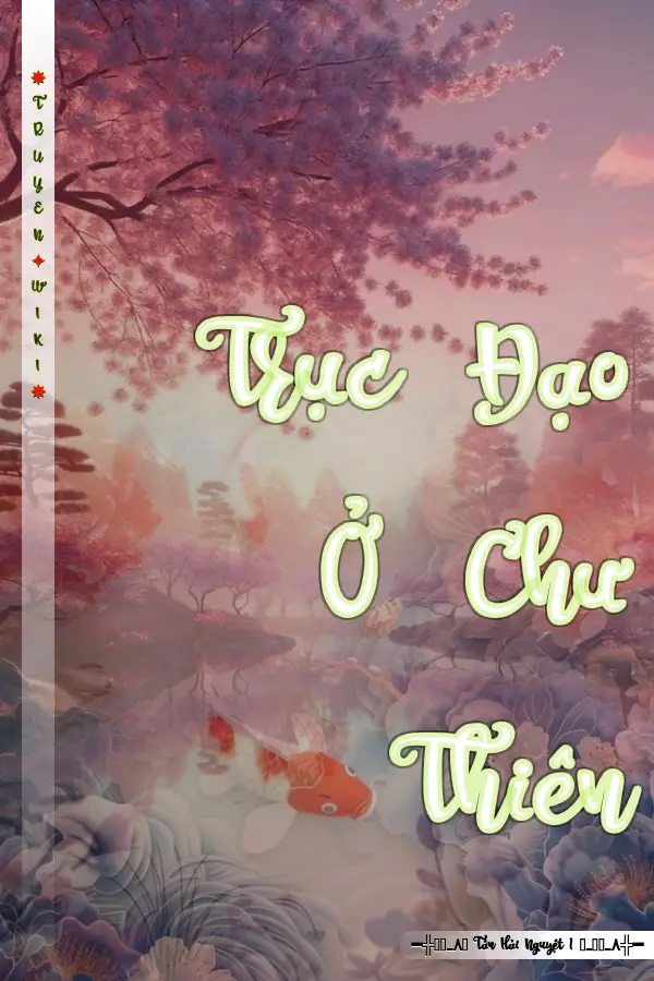 Truyện Trục Đạo Ở Chư Thiên