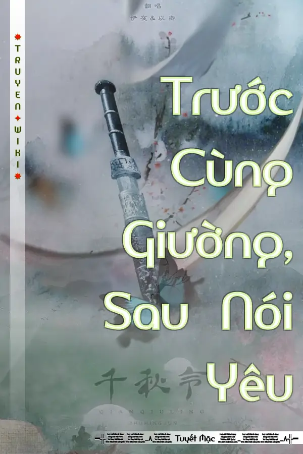 Truyện Trước Cùng Giường, Sau Nói Yêu