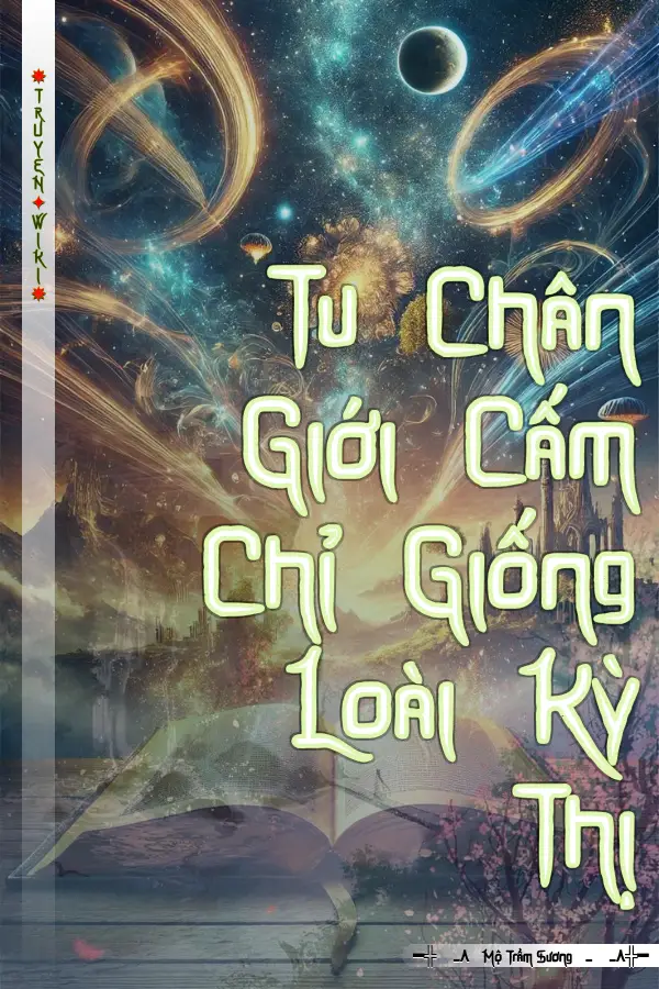 Truyện Tu Chân Giới Cấm Chỉ Giống Loài Kỳ Thị