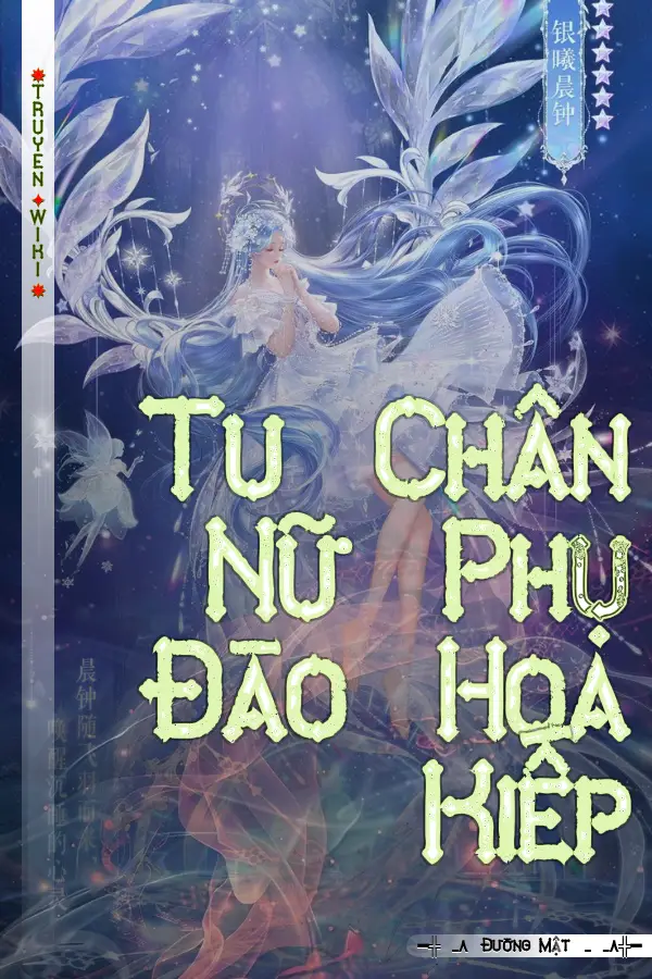 Truyện Tu Chân Nữ Phụ Đào Hoa Kiếp