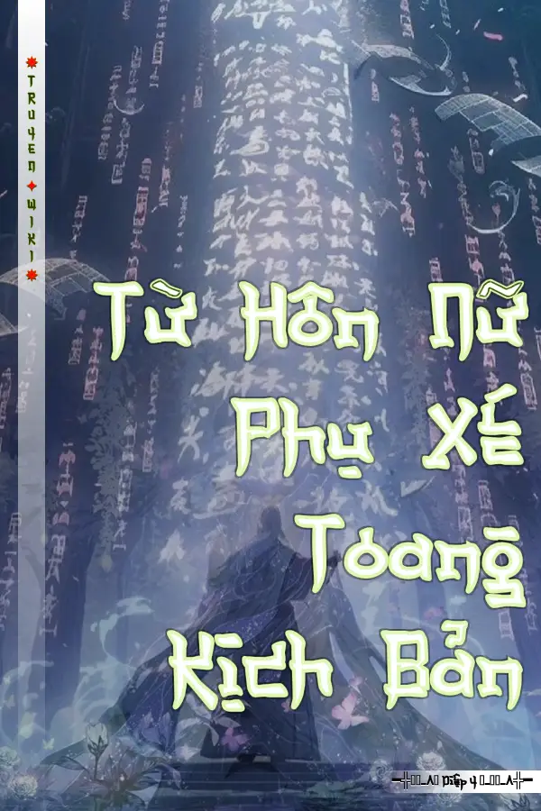 Từ Hôn Nữ Phụ Xé Toang Kịch Bản